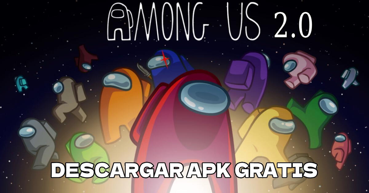 Among US 2.0 APK para Android: descarga GRATIS la nueva actualización del videojuego multijugador