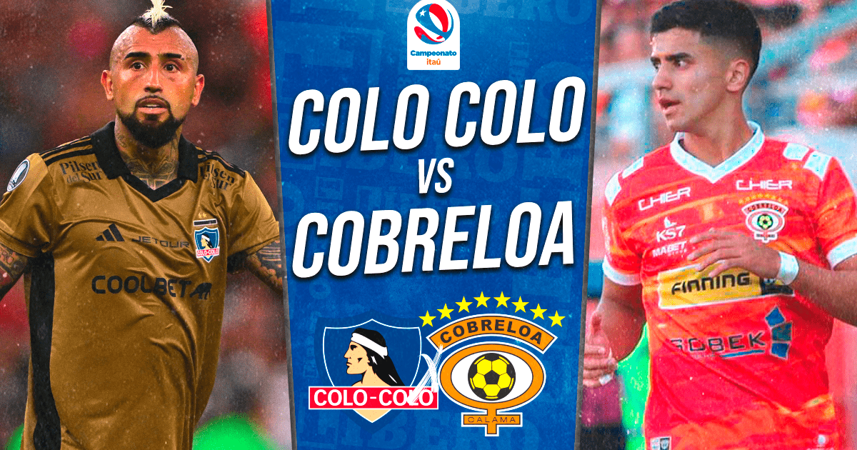 Colo Colo vs. Cobreloa EN VIVO vía Estadio TNT Sports: hora y dónde ver el Campeonato Chileno
