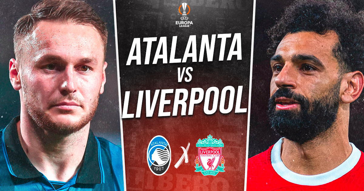 Liverpool vs Atalanta EN VIVO vía ESPN y STAR Plus: fecha, horario y cómo ver Europa League