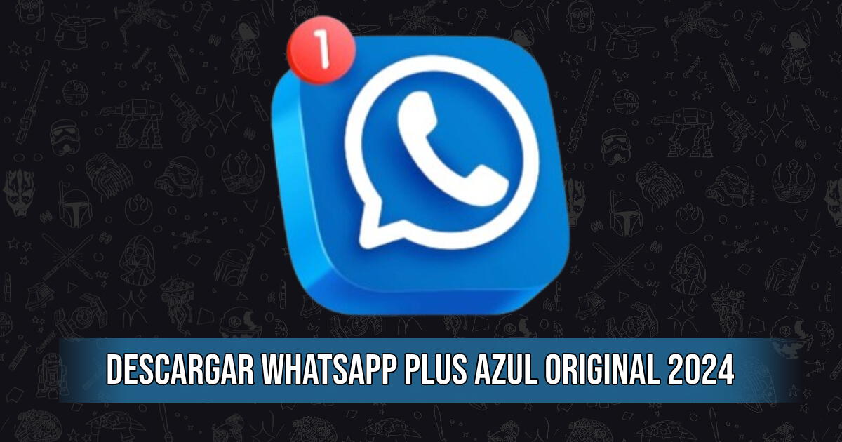 Descargar WhatsApp Plus Azul: Instala la última versión del APK 2024