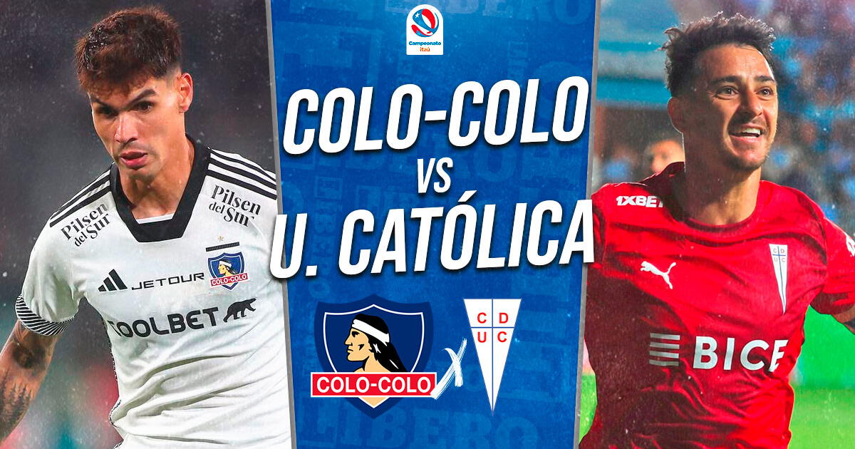 Colo Colo vs U Católica EN VIVO vía TNT Sports: horario y cómo ver el Campeonato de Chile