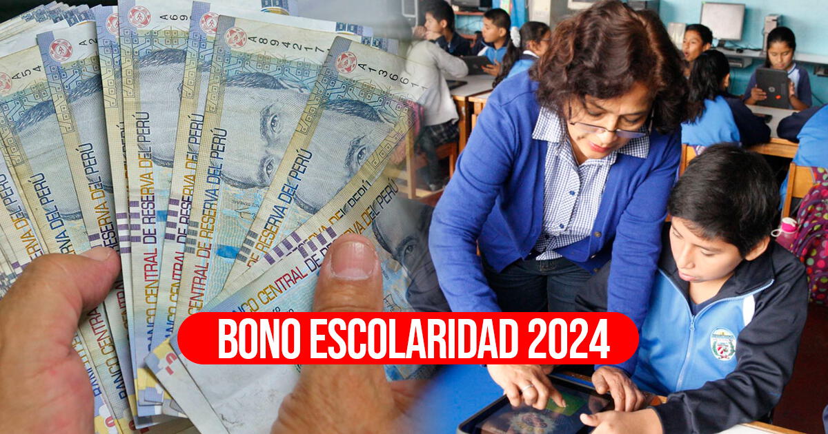 Cobra Bono Escolaridad de 400 soles: fecha CONFIRMADA del segundo pago y lista de beneficiarios