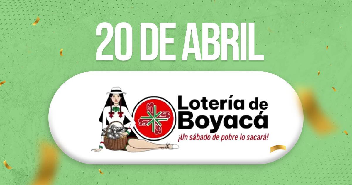 Lotería de Boyacá, últimos resultados: a qué hora y dónde ver el sorteo de HOY, 20 de abril