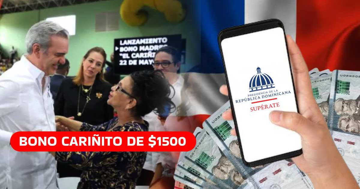 Bono Cariñito en República Dominicana: entérate si confirmaron el PAGO de $1.500 en abril