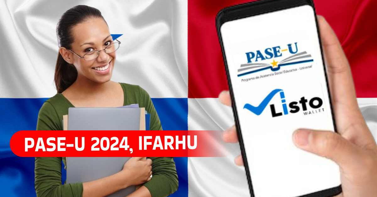 PASE-U, IFARHU 2024: consulta si eliminarán la beca digital para los estudiantes