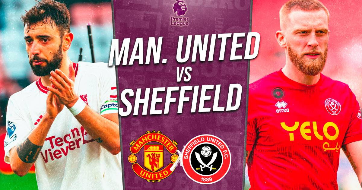 Manchester United vs. Sheffield EN VIVO vía ESPN: horarios y canal para ver Premier League