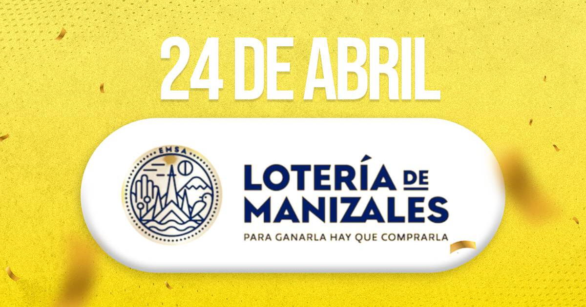 Ver resultados Lotería de Manizales, miércoles 24 de abril: premio mayor y ganadores