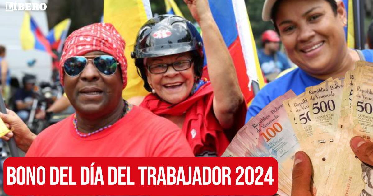Bono Día del Trabajador 2024: consulta el MONTO que llegaría el 1 de mayo a Sistema Patria