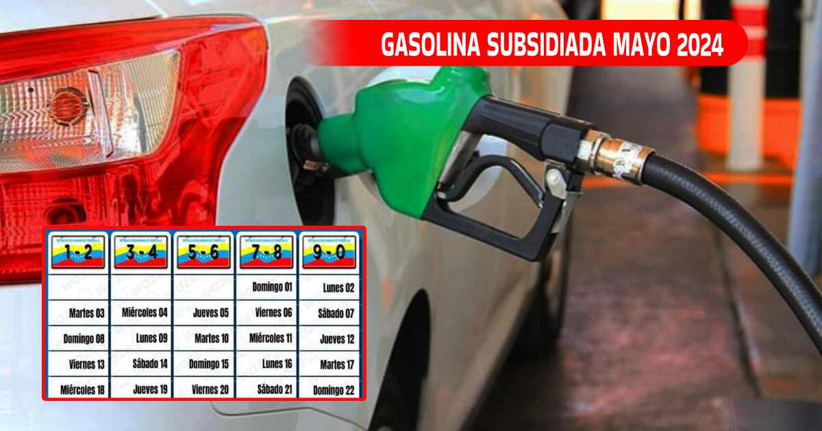Gasolina subsidiada HOY, 2 de mayo: CONSULTA si se actualizó el CALENDARIO de MAYO 2024