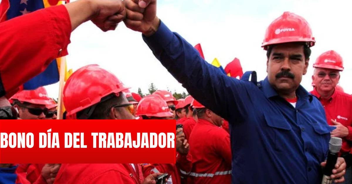 Verifica si hay LINK del Bono Día del Trabajador: Maduro estaría pagando desde el 1 de mayo
