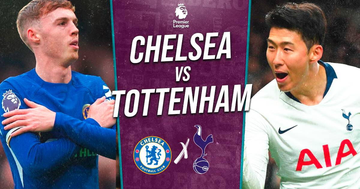 Chelsea vs. Tottenham EN VIVO por Premier League: a qué hora y cómo ver vía Star+