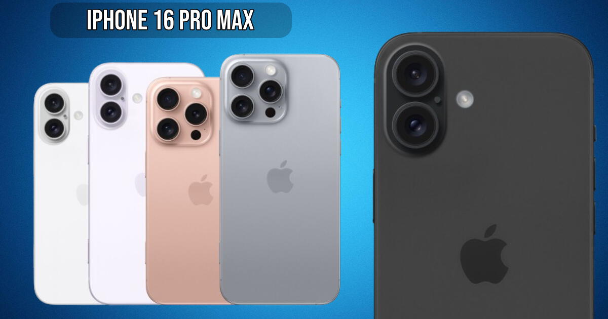 ¿Cuánto costará el iPhone 16 Pro Max? Apple incrementaría los precios