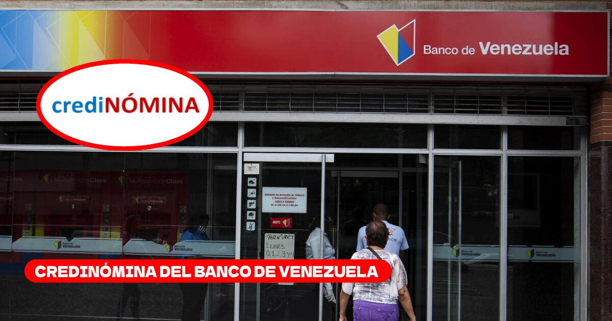 Credinómina del Banco de Venezuela: VERIFICA si el servicio financiero está ACTIVO en mayo 2024