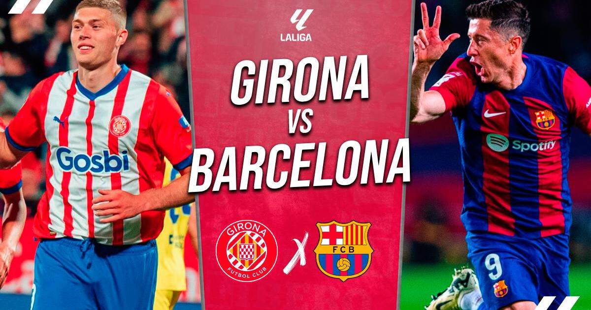 Barcelona vs Girona EN VIVO por LaLiga: qué canal transmite, dónde ver y horario del partido