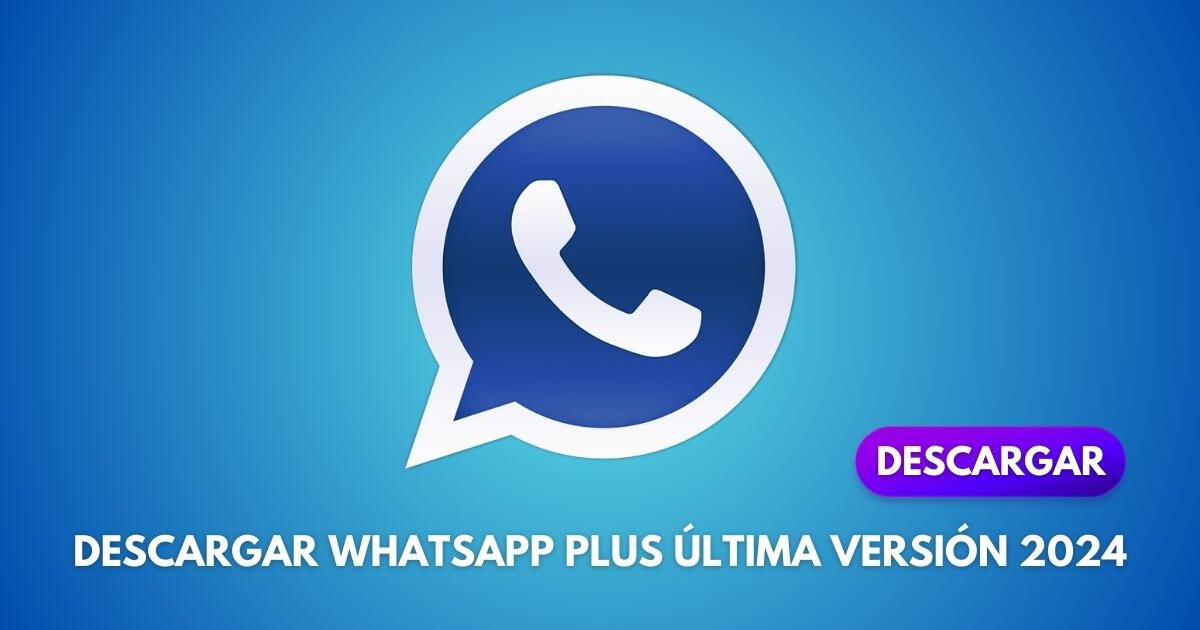 Los 5 mejores consejos para descargar WhatsApp Plus en tu Android HOY