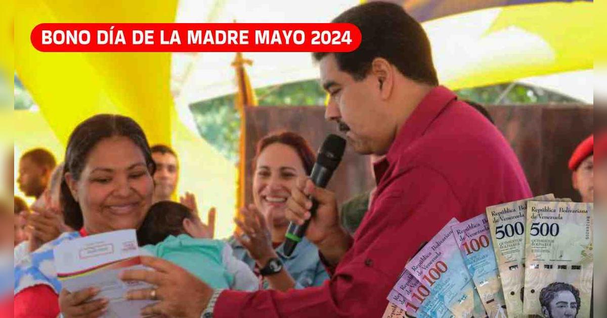 Bono Día de la Madre, mayo 2024: ACTIVA el beneficio y cobra el NUEVO MONTO por Sistema Patria