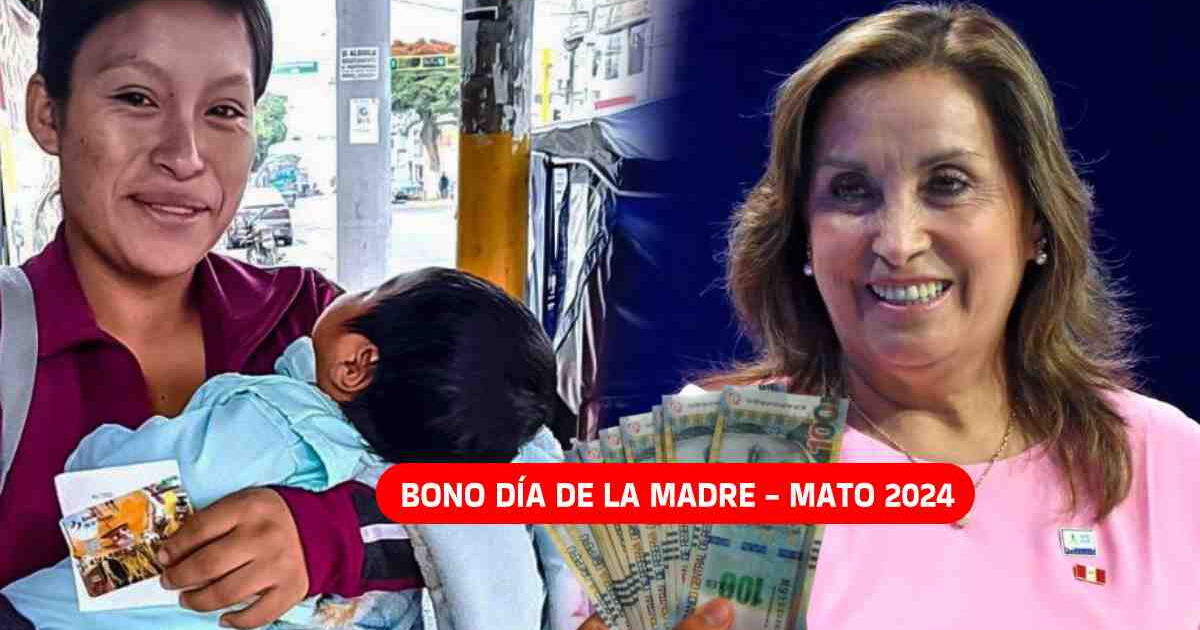 Bono Día de la Madre 2024 en Perú: Conoce si confirmaron el PAGO del subsidio económico