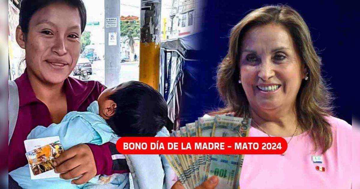Bono Día de la Madre 2024 en Perú: Conoce si confirmaron el PAGO del subsidio económico