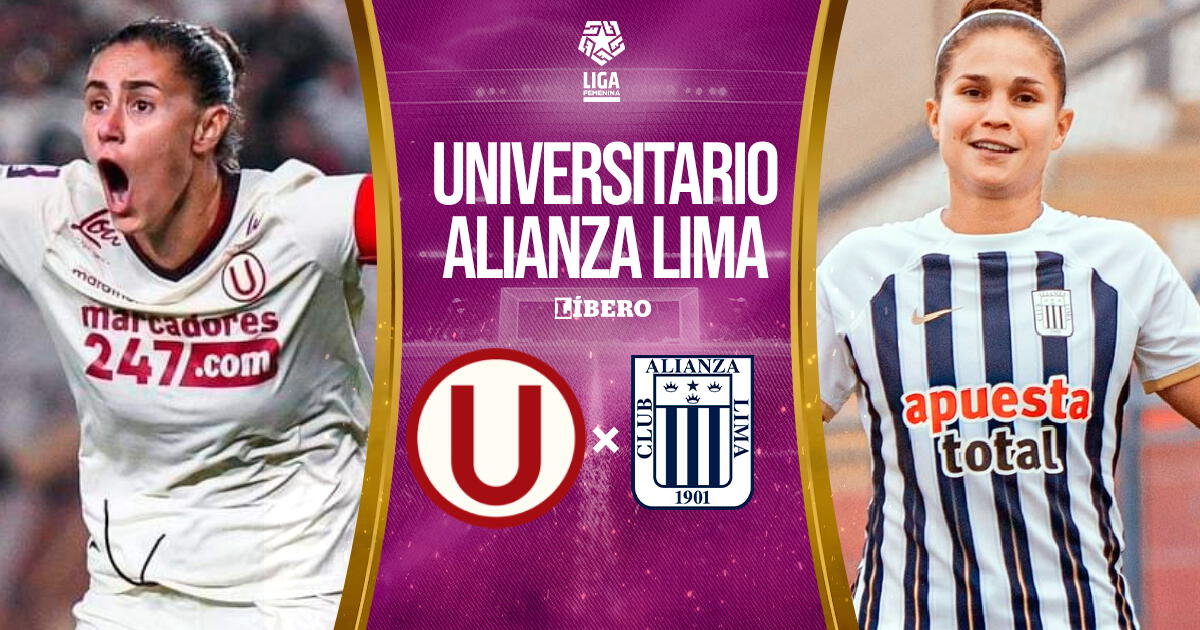 Universitario vs Alianza Lima EN VIVO por Liga Femenina: fecha, hora, entradas y dónde ver clásico