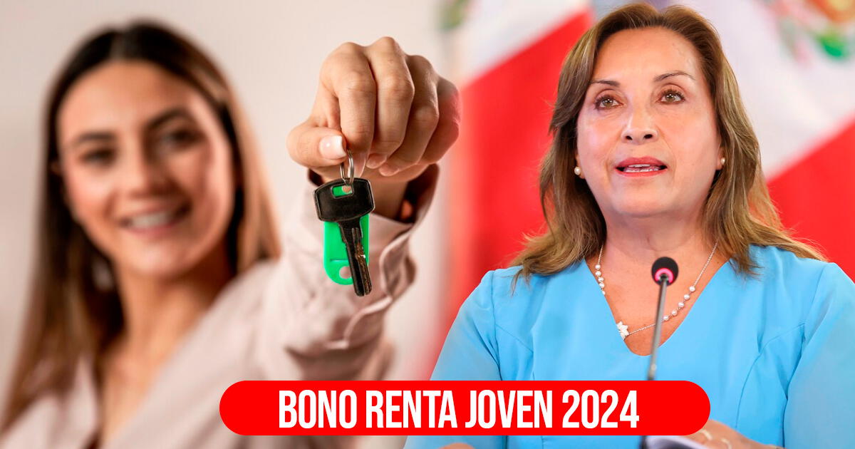 Bono Renta Joven 2024: requisitos para recibir S/500 y LINK para saber si fui seleccionado