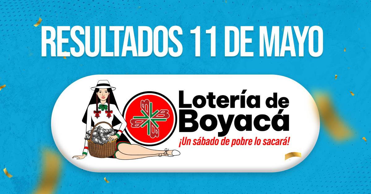 Resultados Lotería de Boyacá HOY: Resultados y Números Ganadores del Sábado 11 de mayo 2024