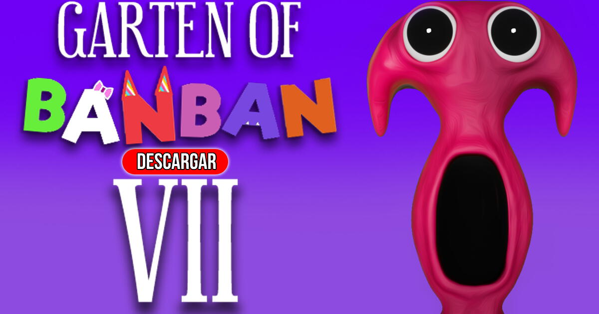 Garten of Banban 7: Descargar el APK gratis para jugar en Android con la última versión