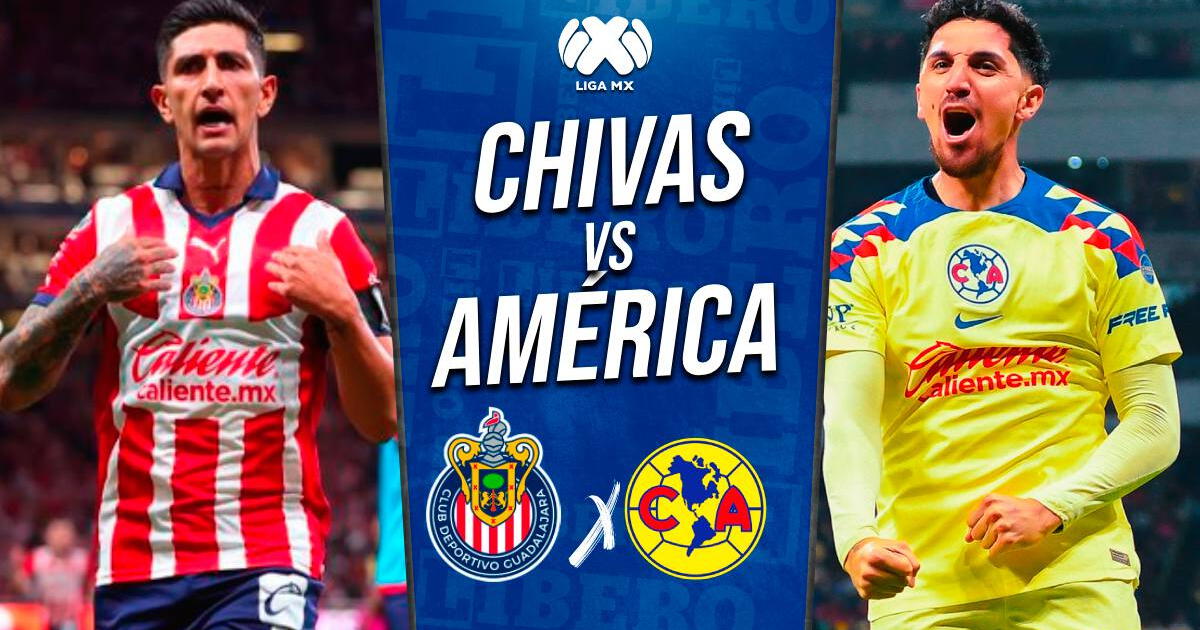 Chivas vs América EN VIVO por Canal 5: horario, pronóstico y dónde ver semifinal Liga MX