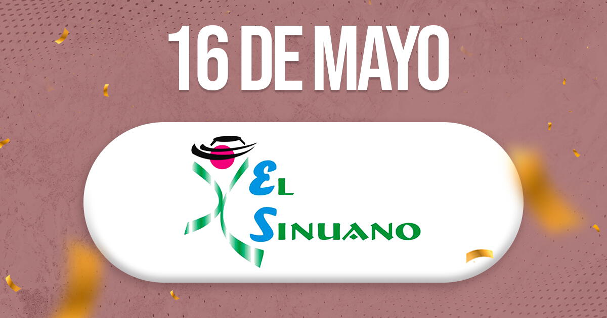 Sinuano Día de HOY, 16 de mayo de 2024: resultados y números ganadores EN VIVO