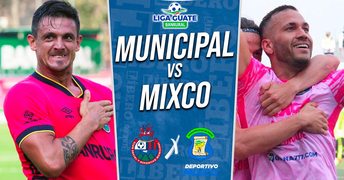 Municipal vs. Mixco EN VIVO por TiGO Sports y TeleOnce: hora y canal para ver la FINAL de Guatemala