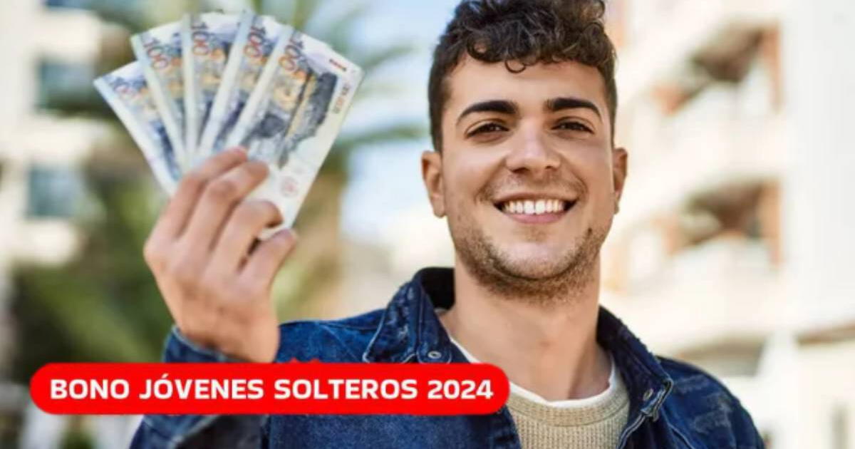 LINK Bono Jóvenes Solteros, mayo 2024: consulta si se autorizó el cobro del subsidio este mes