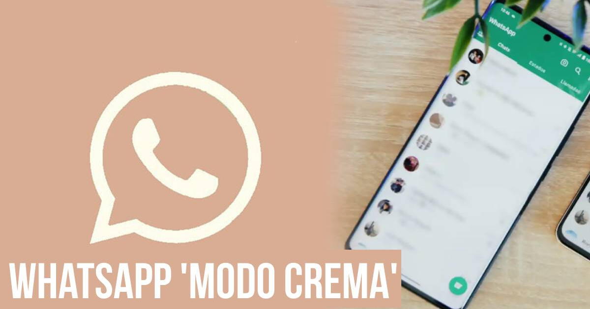 Descarga aquí el WhatsApp 'Modo Crema' 2024: LINK y GUÍA COMPLETA para INSTALAR APK GRATIS