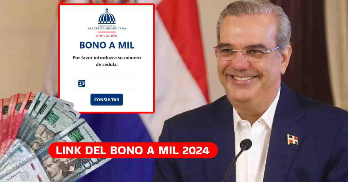 LINK del Bono a Mil 2024: Consulta con tu cédula si cobrarás los $1.000 del subsidio