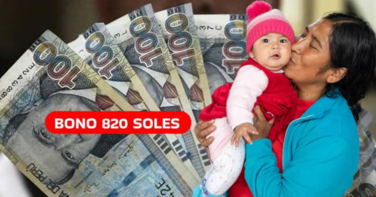 Buenas noticias para las familias peruanas: 3 pasos para COBRAR HOY el nuevo BONO de 820 soles