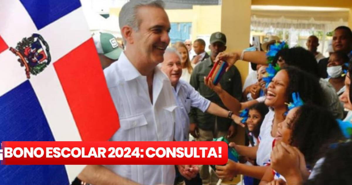 Bono Escolar en República Dominicana: CONSULTA si hay NUEVO LINK activo para junio 2024