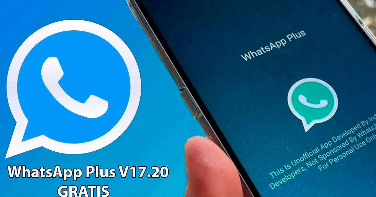 Descargar WhatsApp Plus APK V17.20 GRATIS para smartphones Android: LINK OFICIAL