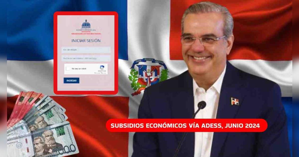 Bonos de junio 2024: consulta con cédula los subsidios ACTIVOS en República Dominicana vía ADESS