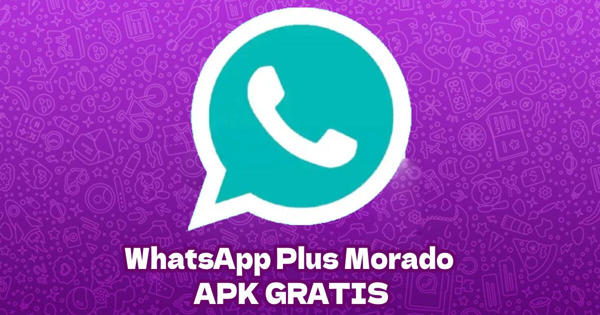 Lo probé y funciona: así podrás ACTIVAR GRATIS el WhatsApp Plus Morado en tu teléfono Android