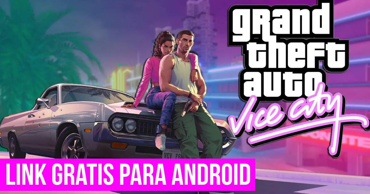Descarga GTA: Vice City APK para Android: LINK GRATIS de la ÚLTIMA VERSIÓN