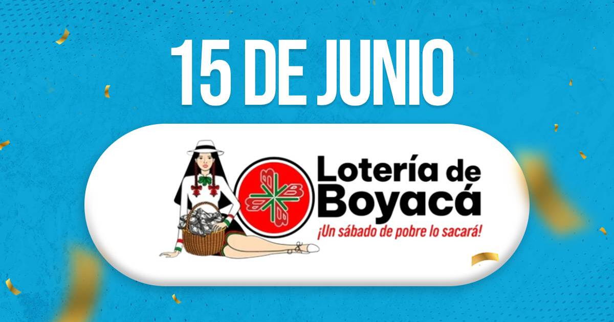 Lotería de Boyacá de HOY, 15 de junio: a qué hora se juega y últimos resultados