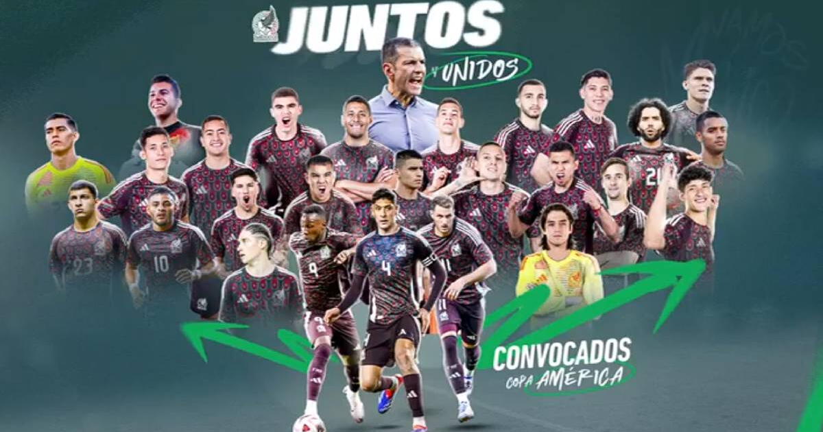 Lista de convocados de la selección mexicana para la Copa América 2024 por Jaime Lozano
