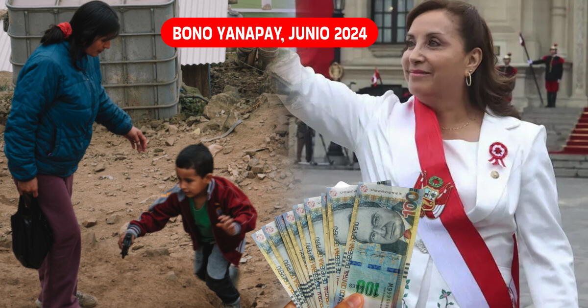 Bono Yanapay, junio 2024: Mira si te PAGARÁN los 350 soles del subsidio