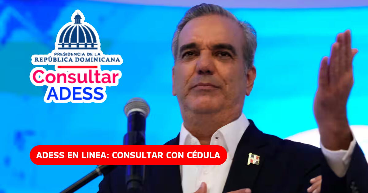 BONOS de junio 2024: Consulta si eres beneficiario en República Dominicana vía ADESS y Supérate