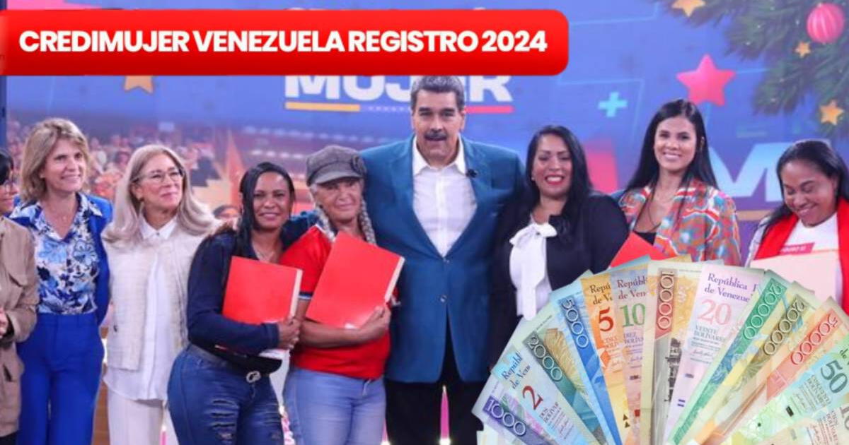 REGÍSTRATE en CrediMujer con solo 3 pasos y COBRA en junio vía Banco de Venezuela