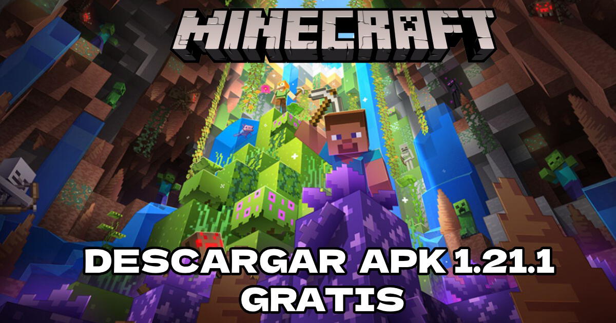 Minecraft 1.21.1 APK GRATIS: descarga videojuego compatible para teléfono Android, julio 2024