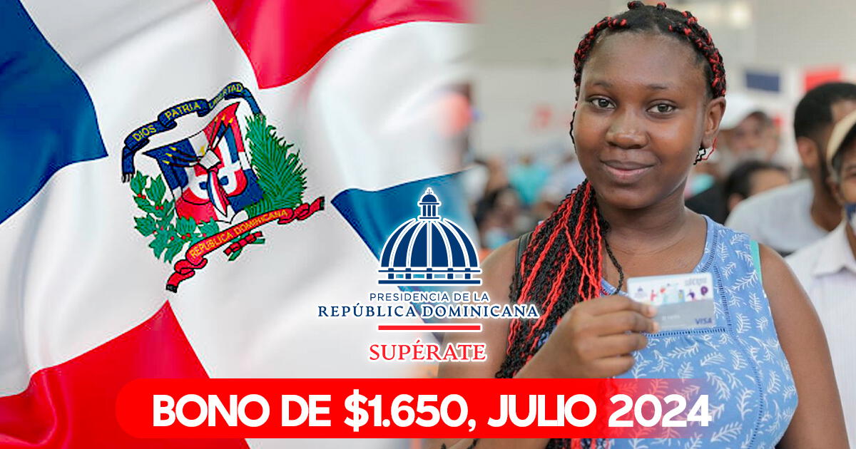 La EXCELENTE noticia para los dominicanos: Este nuevo pago de $1.650 llega en JULIO vía Supérate