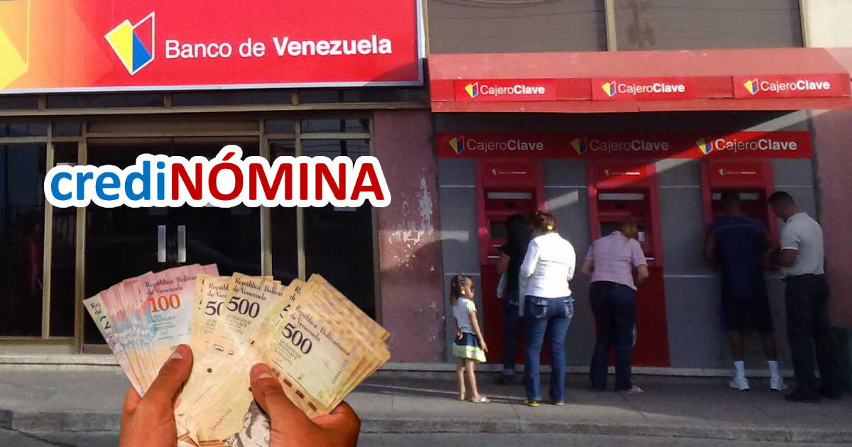 Credinómina en Venezuela, julio 2024: LINK y PASOS para solicitar ONLINE