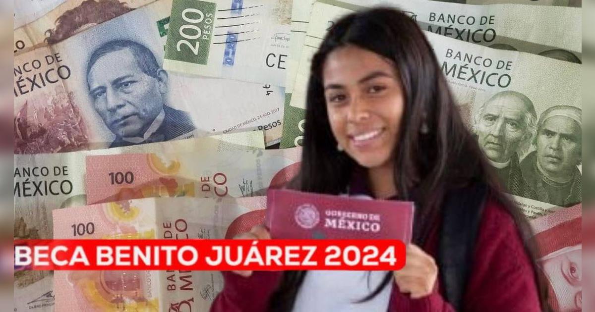 Beca Benito Juárez, julio 2024: CONSULTA cronograma de pago y monto para beneficiarios