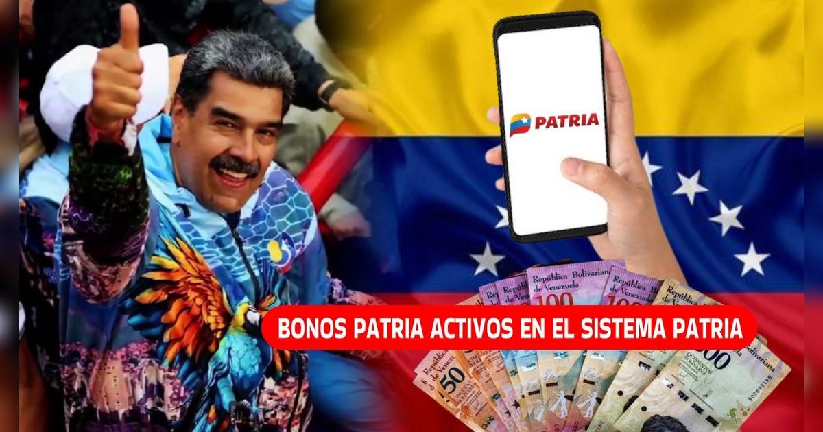Bonos ACTIVOS en Venezuela: Estos subsidios podrás COBRAR del 8 al 14 de julio por Sistema Patria