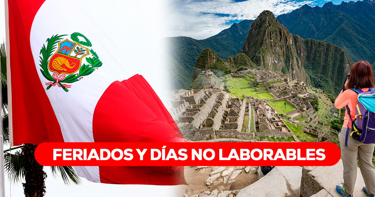 Todos los feriados de julio 2024 en Perú: VER lista completa de días no laborables