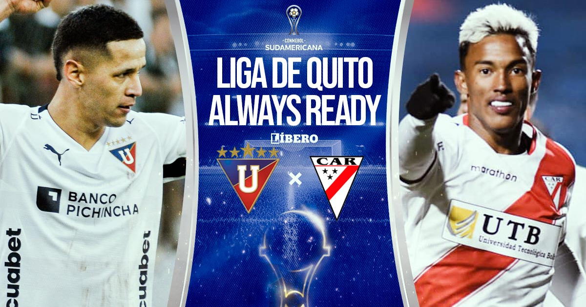 Liga de Quito vs. Always Ready EN VIVO por ESPN: pronóstico y a qué hora juega por Sudamericana